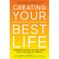 Creating Your Best Life: The Ultimate Life List Guide - Paperback