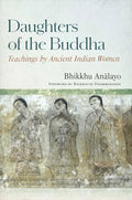 Daughters of the Buddha: Teachings by Ancient Indian Women - Hardcover