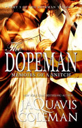 Dopeman: Memoirs of a Snitch:: Part 3 of Dopeman's Trilogy - Paperback