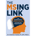 The MSing Link: The Essential Guide to Improve Walking, Strength & Balance for People With Multiple Sclerosis - Paperback