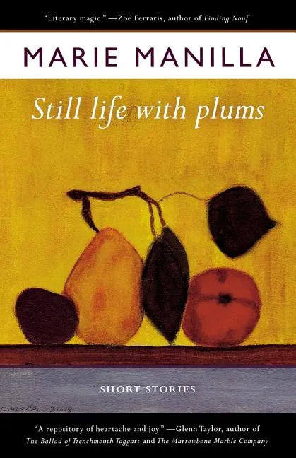 Still Life with Plums: Short Stories - Paperback
