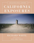 California Exposures: Envisioning Myth and History - Hardcover