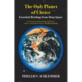 The Only Planet of Choice: Essential Briefings From Deep Space - Paperback
