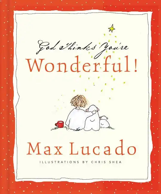 God Thinks You're Wonderful: Heartwarming Reminders of God's Love - Hardcover