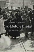 The Habsburg Empire: A New History - Paperback