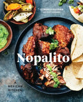 Nopalito: A Mexican Kitchen [A Cookbook] - Hardcover