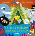 La Rana Mariana Busca Toda La Semana - Hardcover