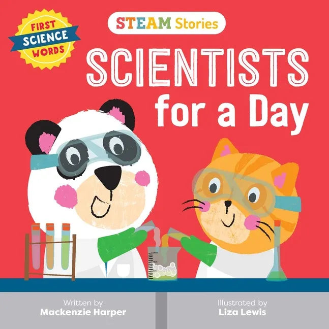 STEAM Stories: Scientists for a Day (First Science Words) - Board Book