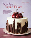 Va Va Voom Vegan Cakes: More Than 50 Recipes for Vegan-Friendly Bakes That Not Only Taste Great But Look Amazing! - Hardcover