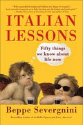 Italian Lessons: Fifty Things We Know about Life Now - Paperback