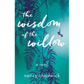 The Wisdom of the Willow - Paperback