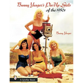 Bunny Yeager's Pin-Up Girls of the 1950s - Paperback