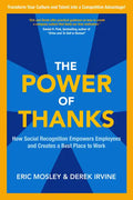 The Power of Thanks: How Social Recognition Empowers Employees and Creates a Best Place to Work - Hardcover