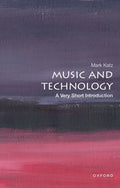 Music and Technology: A Very Short Introduction - Paperback