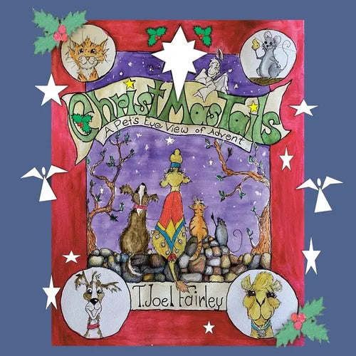 Christmas Tails: A Pet's Eye View of Advent - Paperback