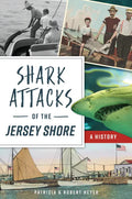 Shark Attacks of the Jersey Shore: A History - Paperback