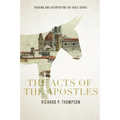 The Acts of the Apostles: Reading and Interpreting the Bible series: Reading and Interpreting the Bible series: Reading and Interpreting the Bib - Paperback