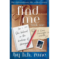 Find Me, Book One: She Believed in the Kindness of Strangers - Paperback