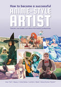 How to Become a Successful Anime-Style Artist - Paperback