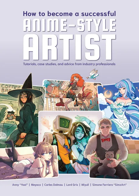How to Become a Successful Anime-Style Artist - Paperback