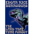 The Land That Time Forgot by Edgar Rice Burroughs, Science Fiction, Fantasy - Hardcover