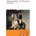 Alexander of Russia: Napoleon's Conqueror - Paperback