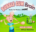 Bubble Gum Brain: Ready, Get Mindset...Grow! - Paperback