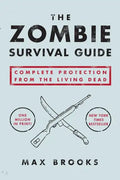 The Zombie Survival Guide: Complete Protection from the Living Dead - Paperback