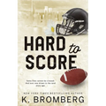 Hard to Score: Special Edition (The Play Hard Series (The Kincade Sisters)) - Paperback
