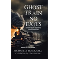 Ghost Train No Exits: Ghost Train No Exits: CK Kuya's GTNE - Hardcover