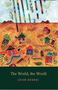 The World, the World - Paperback