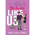 Unlucky Like Us (Special Edition Hardcover): Like Us Series: Billionaires & Bodyguards Book 12 - Hardcover
