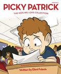 Picky Patrick: The Kids We Love Collection - Hardcover