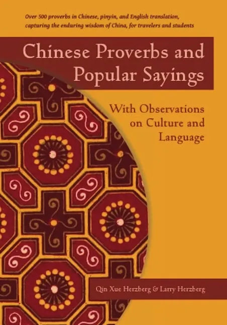 Chinese Proverbs and Popular Sayings: With Observations on Culture and Language - Paperback
