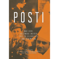 Posti: War Hero, Hollywood Insider, Chef to Celebrities, and Redemption - Hardcover