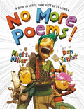 No More Poems!: A Book in Verse That Just Gets Worse - Hardcover