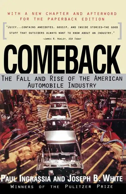 Comeback: The Fall & Rise of the American Automobile Industry - Paperback