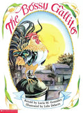 The Bossy Gallito / El Gallo de Bodas: A Traditional Cuban Folktale (Bilingual) - Paperback