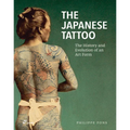The Japanese Tattoo: The History and Evolution of an Art Form - Hardcover