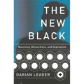 The New Black: Mourning, Melancholia, and Depression - Paperback