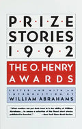 Prize Stories 1992: The O. Henry Awards - Paperback
