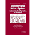 Bioadhesive Drug Delivery Systems: Fundamentals, Novel Approaches, and Development - Paperback