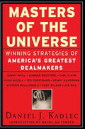 Masters of the Universe: Winning Strategies of America's Greatest Dealmakers - Paperback