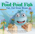 The Pout-Pout Fish, Far, Far from Home - Board Book