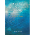 Saved by a Poem: The Transformative Power of Words [With CD (Audio)] - Paperback