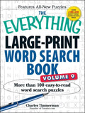 The Everything Large-Print Word Search Book, Volume 9: More Than 100 Easy-To-Read Word Search Puzzles - Paperback