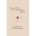 My Love Letters Don't Sound the Same Anymore - Paperback