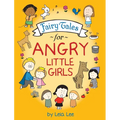 Fairy Tales for Angry Little Girls - Hardcover