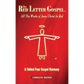 The Red Letter Gospel: All The Words of Jesus Christ in Red - Hardcover