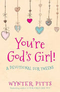 You're God's Girl!: A Devotional for Tweens - Paperback